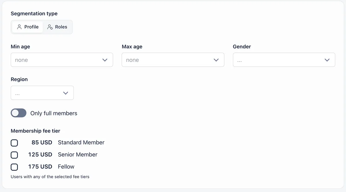 Role group criteria card with the Segmentation type toggle set between Profile and Roles, and fields for Min age, Max age, Gender, Region, an Only full members switch, and a Membership fee tier list showing three priced tiers