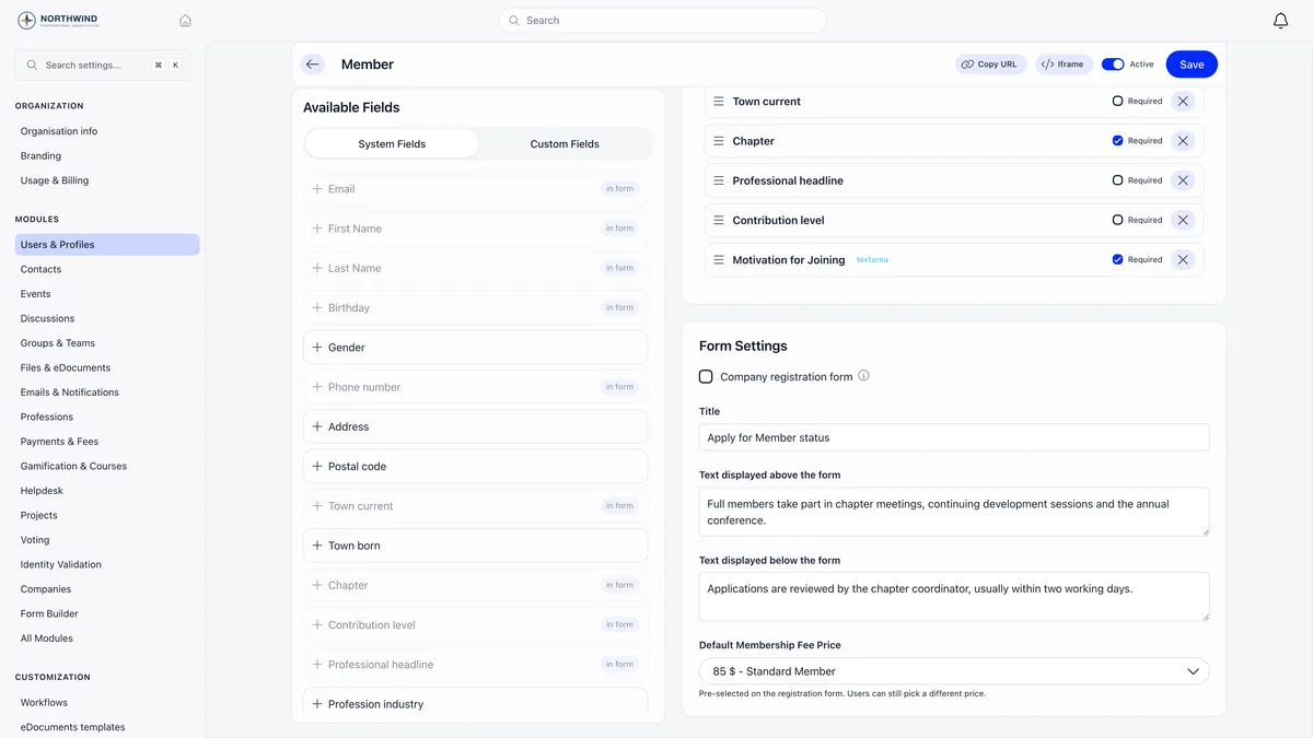 Member registration form builder with an Available Fields panel of System Fields and Custom Fields, a form containing Town current, Chapter, Professional headline, Contribution level and Motivation for Joining with required toggles, and a Form Settings card whose Title reads Apply for Member status, with text above and below the form and a Default Membership Fee Price of 85 dollars Standard Member noted as preselected on the registration form