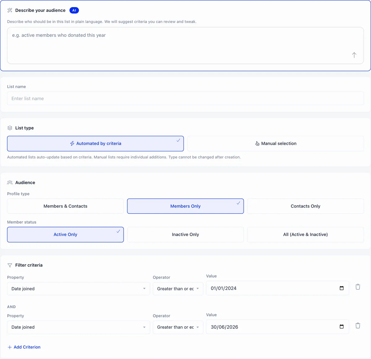 List builder showing the describe your audience panel, the automated by criteria and manual selection cards, profile type and member status choices, and two date joined criteria joined by AND
